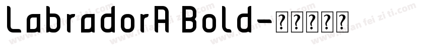 LabradorA Bold字体转换